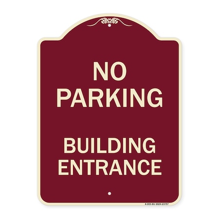 Signmission No Parking Building Entrance Heavy-Gauge Aluminum Architectural Sign, 24" x 18", BU-1824-23757 A-DES-BU-1824-23757